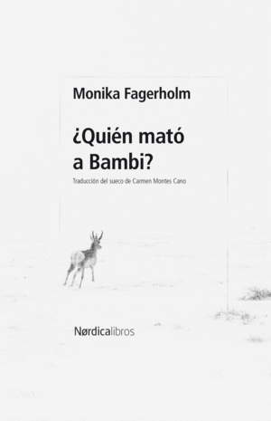 QUIN MAT A BAMBI?