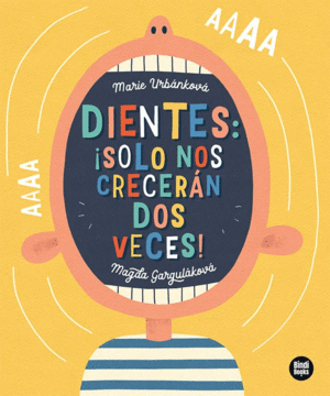 DIENTES: SOLO NOS CRECERN DOS VECES!