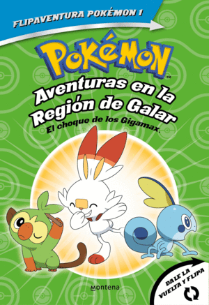 POKMON. AVENTURAS EN LA REGIN GALAR: EL CHOQUE DE LOS GIGAMAX + AVENTURAS EN L