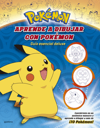 POKMON. ACTIVIDADES - APRENDE A DIBUJAR CON POKMON: GUA ESENCIAL DELUXE