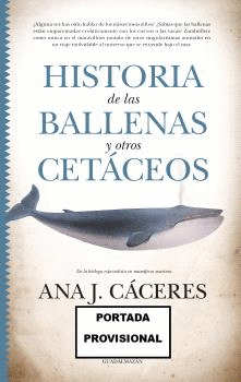 HISTORIA DE LAS BALLENAS Y OTROS CETCEOS