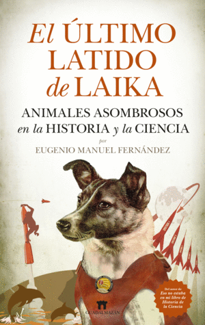 LTIMO LATIDO DE LAIKA, EL