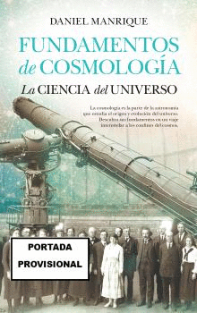 FUNDAMENTOS DE COSMOLOGA (N.E.) LA CIENCIA DEL UNIVERSO