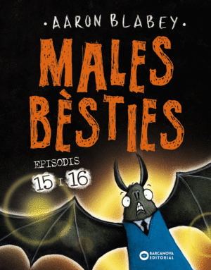 MALES BSTIES. EPISODIS 15 I 16